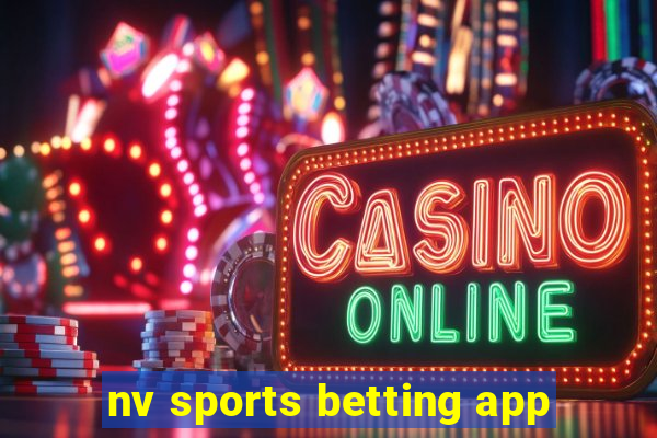 nv sports betting app